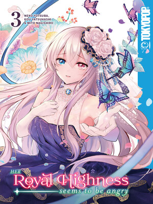 cover image of Her Royal Highness Seems to Be Angry, Volume 3